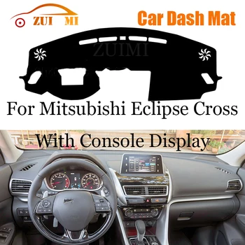 Крышка Приборной панели ZUIMI Коврик Для Приборной панели Dashmat Для Mitsubishi Eclipse Cross С Консольным Дисплеем LHD RHD Накладка Для Приборной панели Солнцезащитный Козырек